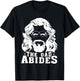 The Dad Abides - Fathers Day and Daddy Birthday T-Shirt - T-Shirt | Black
