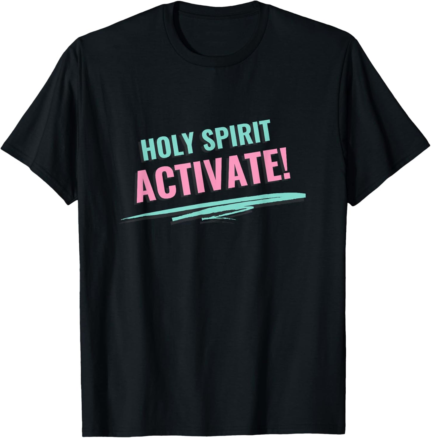 Holy Spirit Activate - Funny Christian Religious T-Shirt - T-Shirt | Black