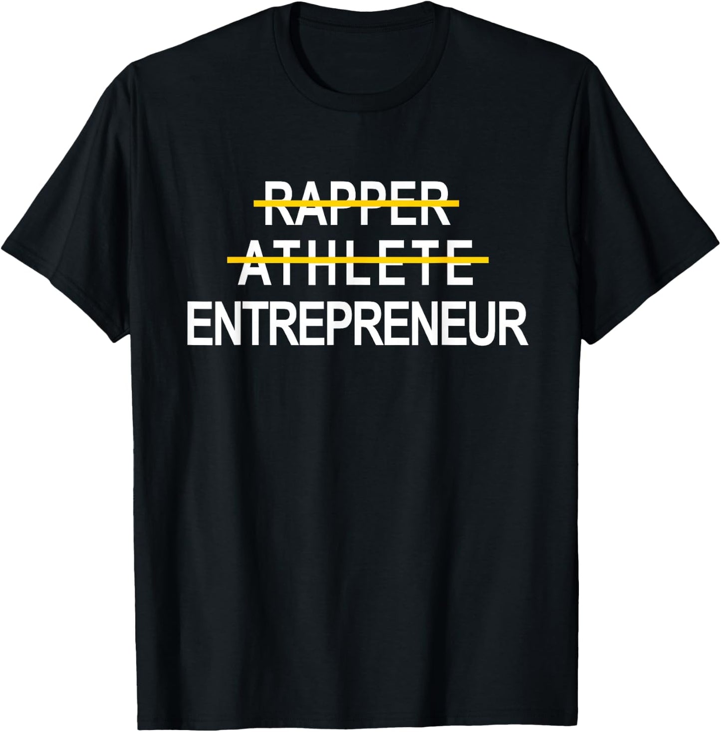 Rapper Athlete Entrepreneur New Age Ceo Hustler T-Shirt - T-Shirt | Black