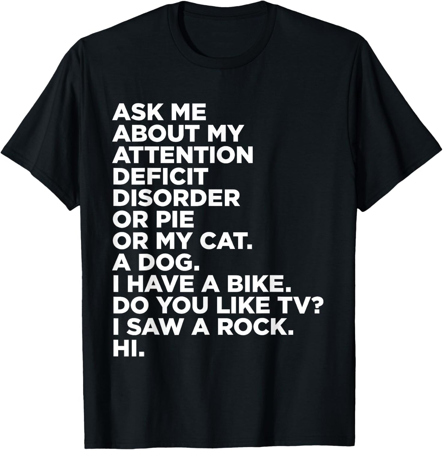 Ask Me About My Attention Deficit Disorder Funny ADHD Quote Small T-Shirt - T-Shirt | Black