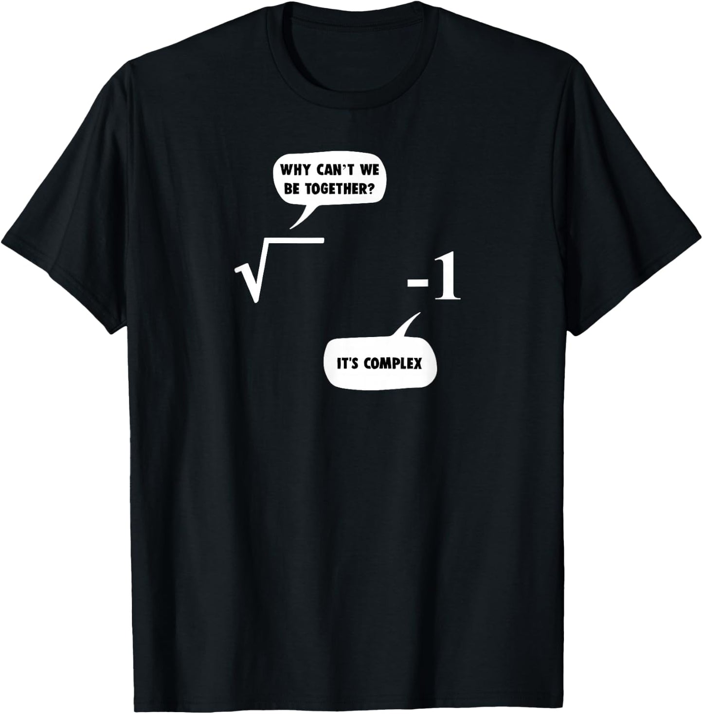 Math Shirt: It's Complex Funny Math Pun T-Shirt - T-Shirt | Black