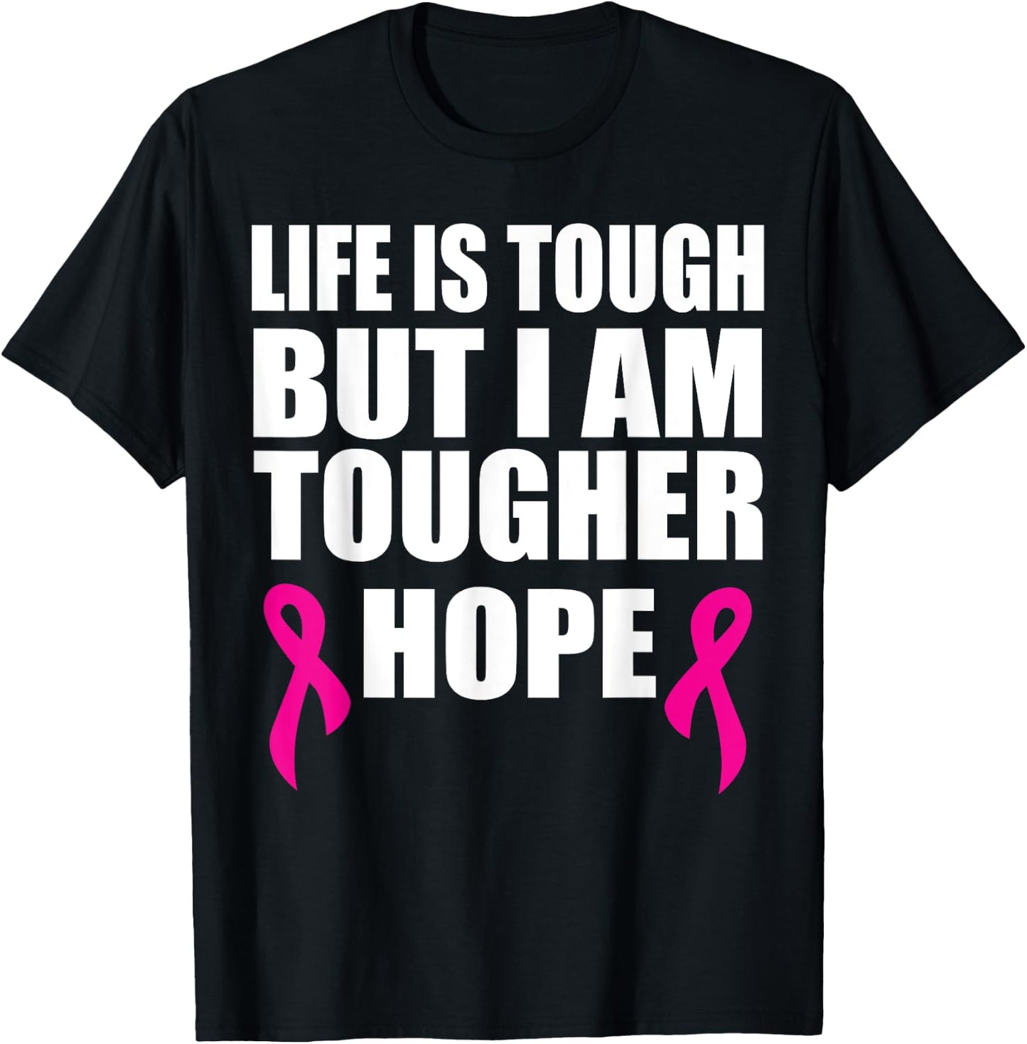 Breast cancer awareness life is tough but I am tougher T-Shirt - T-Shirt | Black