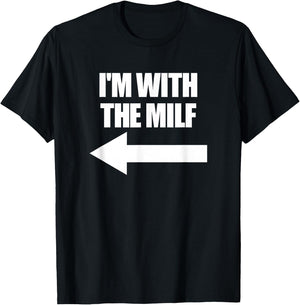 I'm with The Milf Red Heart Pointing Arrow Love Hot Milf T-Shirt - T-Shirt | Black