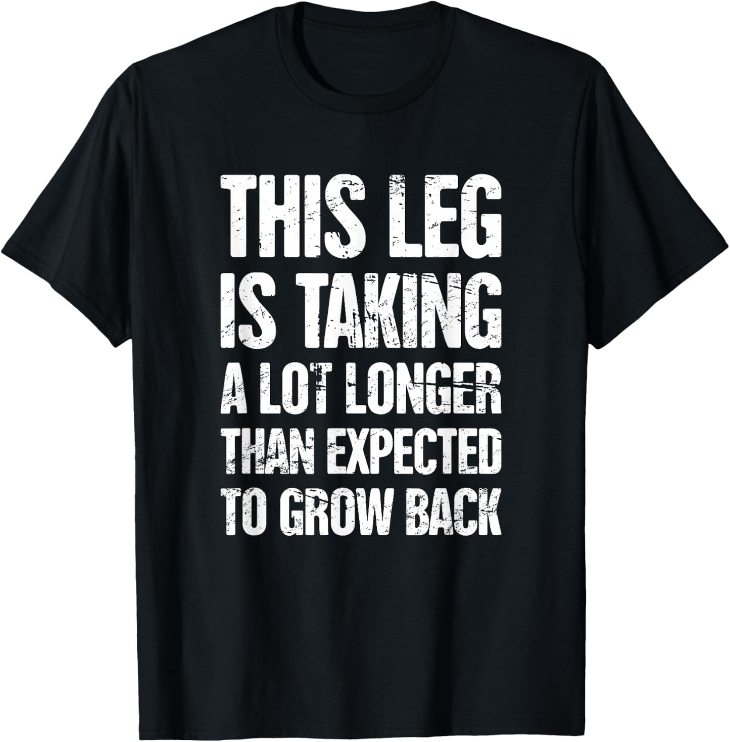 Funny Gift Leg Amputee T-Shirt - T-Shirt | Black