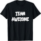Team Awesome T-Shirt - T-Shirt | Black
