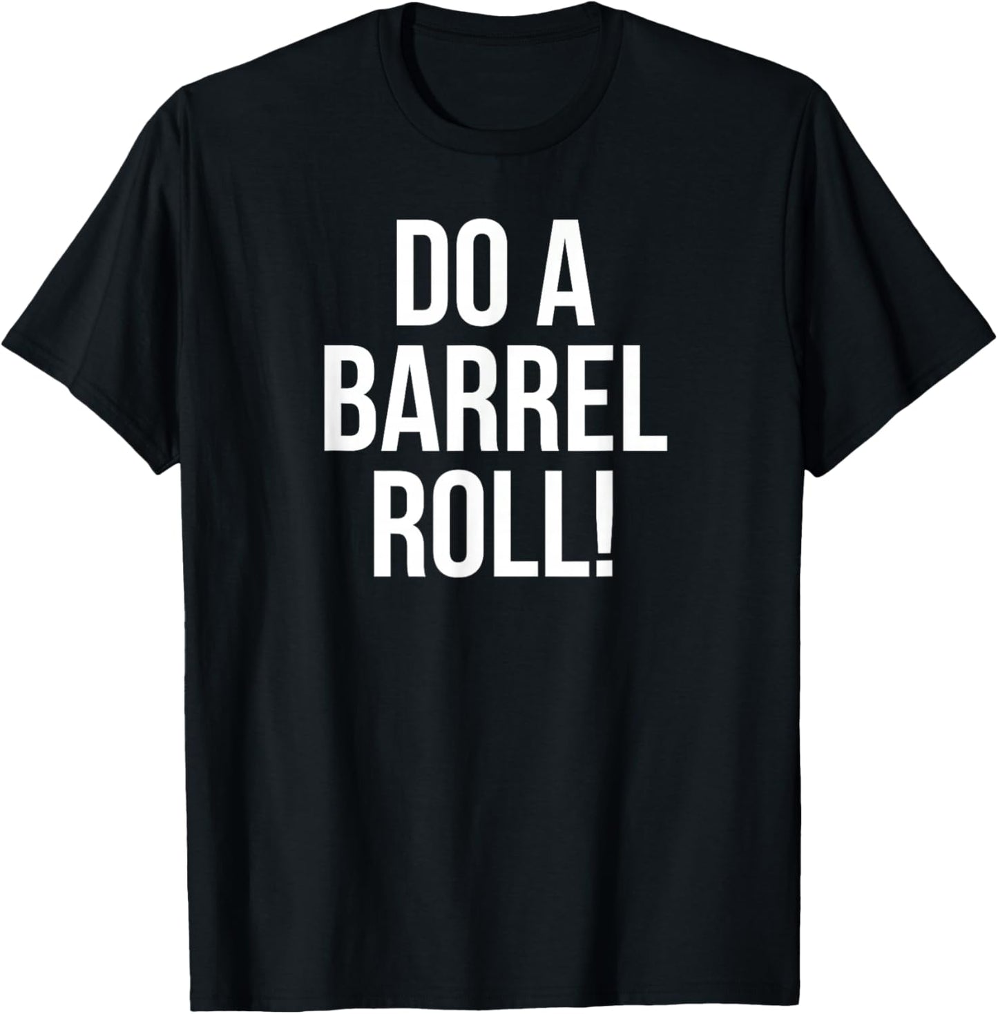 Do a Barrel Roll! T-Shirt - T-Shirt | Black