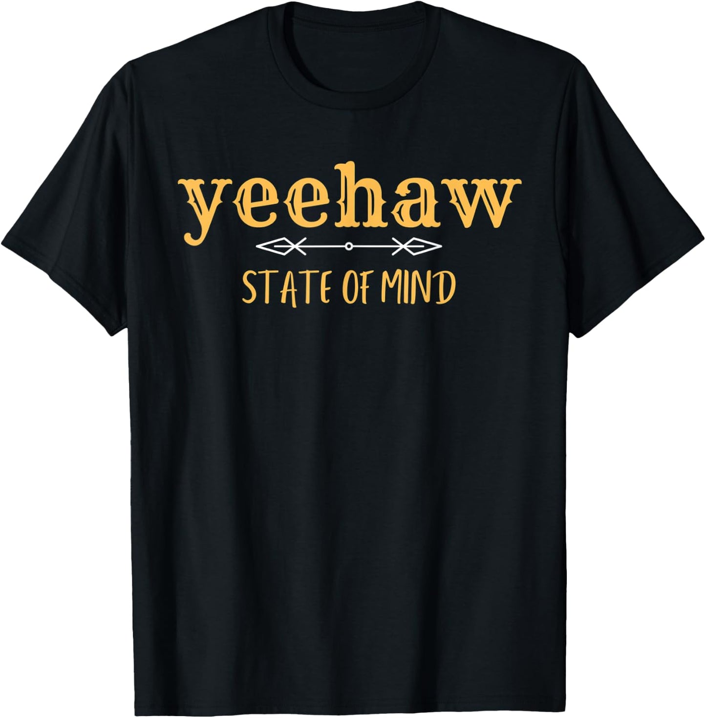 Yee Haw, State, of Mind, Country Fashion Western Boho Farm T-Shirt - T-Shirt | Black