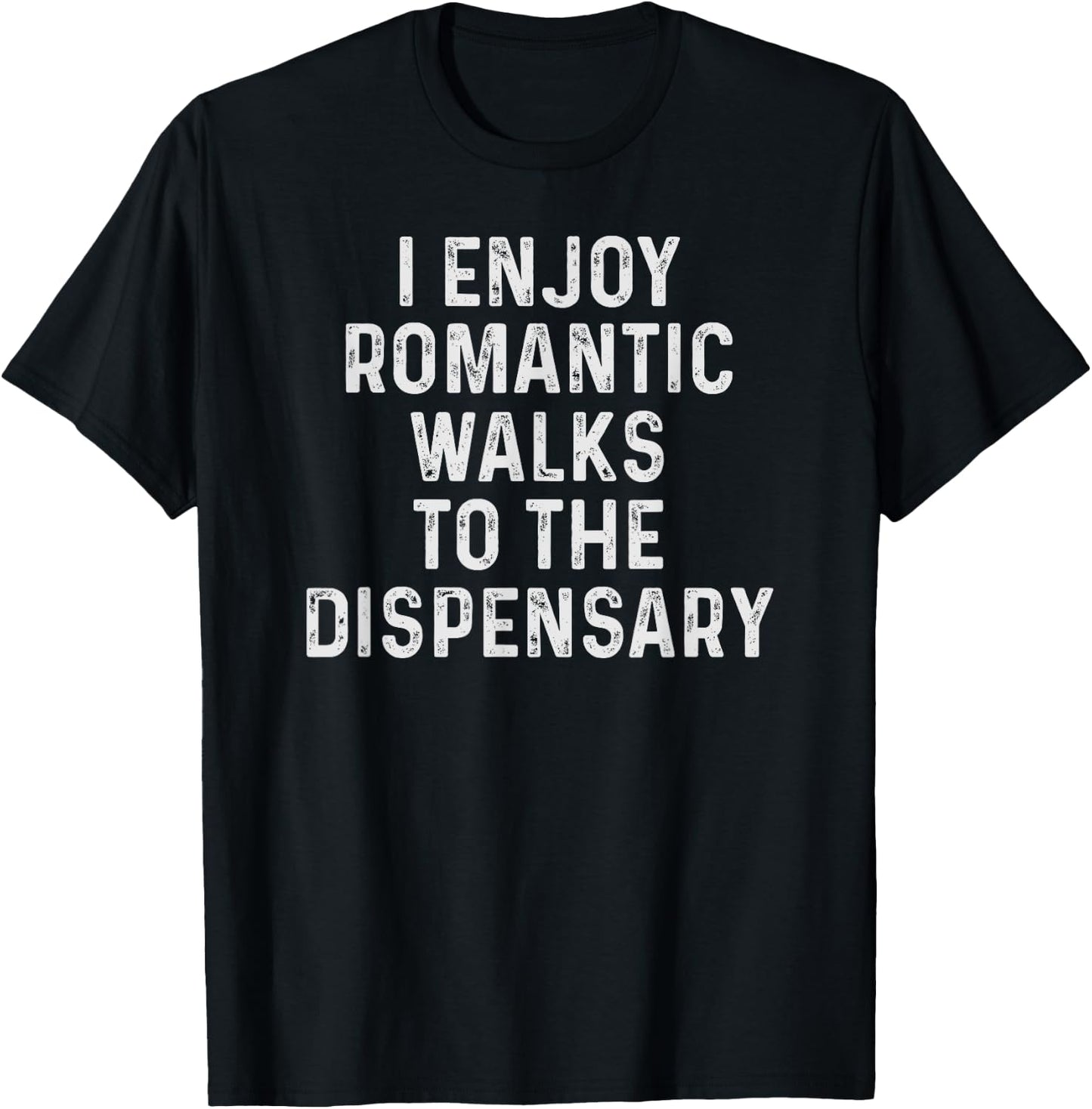 Funny Marijuana Dispensary Weed Gifts For Pot Smokers T-Shirt - T-Shirt | Black