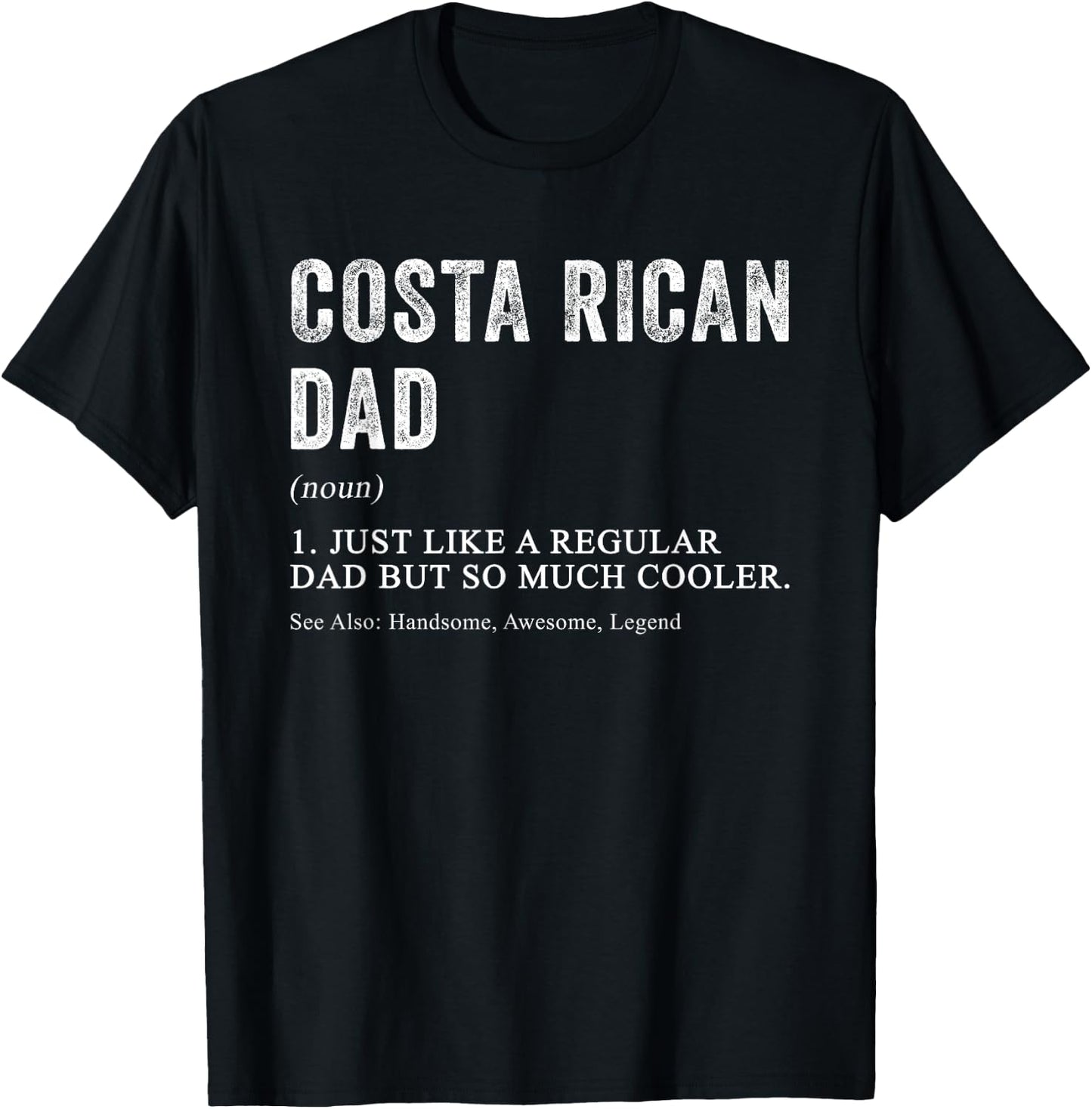 Costa Rican Dad Definition Funny for Costa Rican Men T-Shirt - T-Shirt | Black
