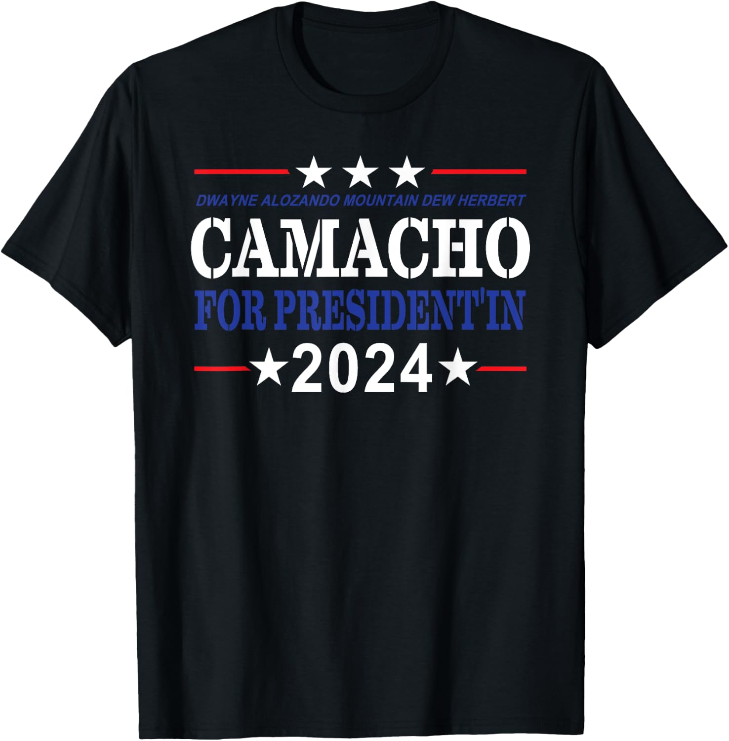 CAMACHO FOR PRESIDENT'IN 2024 Presidential Election Humor T-Shirt - T-Shirt | Black