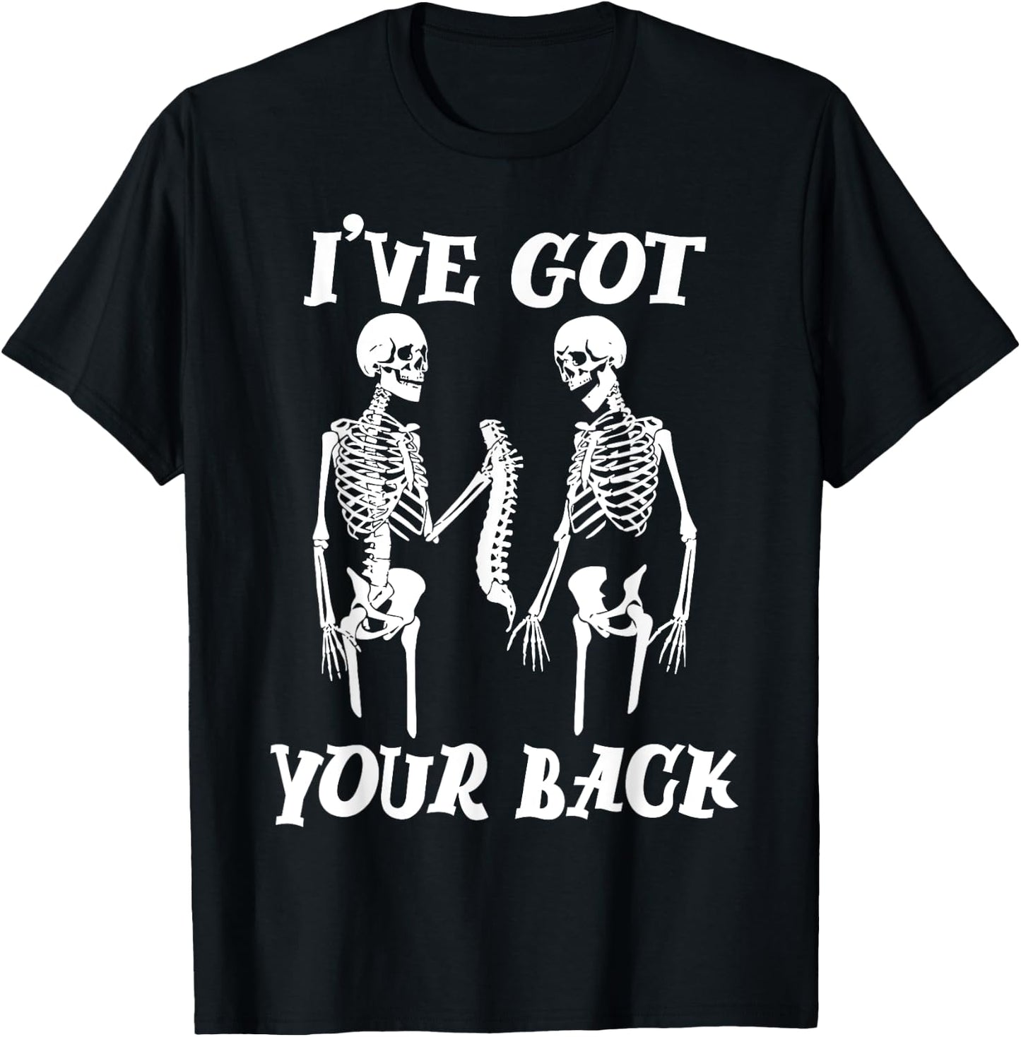 I've Got Your Back Halloween Skeleton Skull Men and Women T-Shirt - T-Shirt | Black