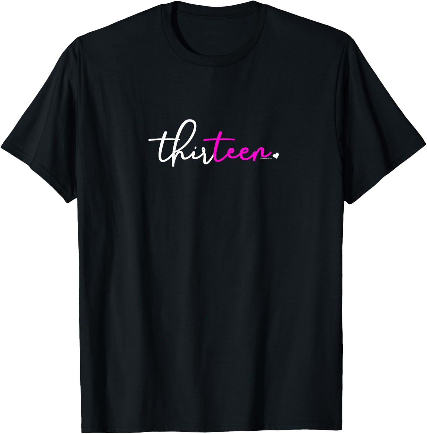 13th Birthday Shirt for Teen Girls 13 Year Old Thirteen Pink T-Shirt - T-Shirt | Black