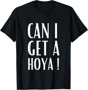 Can I Get A Hoya Funny Meme T-Shirt - T-Shirt | Black
