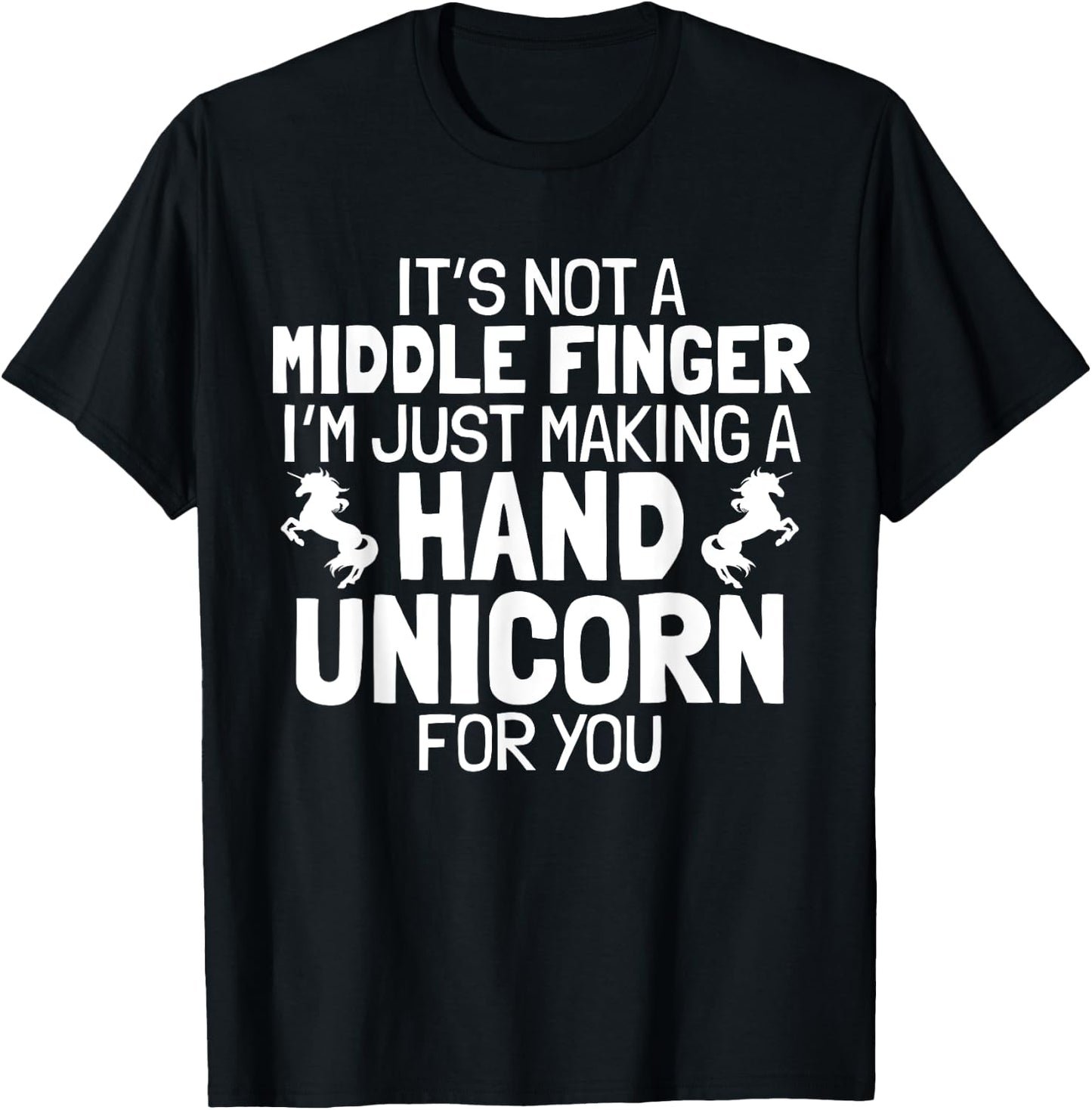 Hand Unicorn Middle Finger Funny Sarcastic Crude Humor Quote T-Shirt - T-Shirt | Black