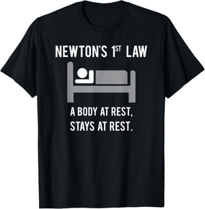 A Body at Rest Stays at Rest - Funny Physics Shirt T-Shirt - T-Shirt | Black