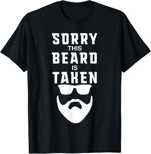 Sorry This Beard is Taken Funny Valentines Day Gift T-Shirt - T-Shirt | Black