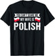 You cant scare me my wife is Polish Polish roots T-Shirt - T-Shirt | Black