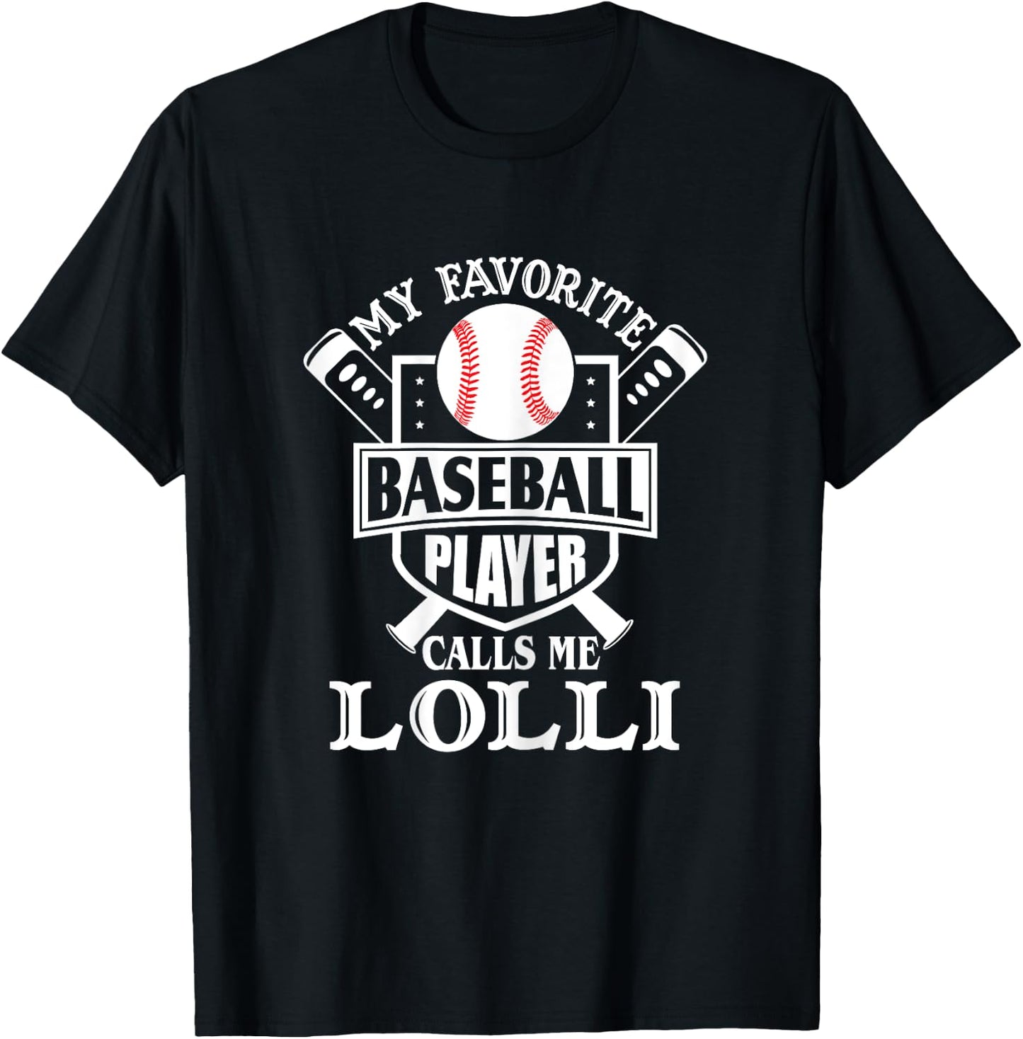 My favorite baseball player calls me Lolli Outfit Baseball T-Shirt - T-Shirt | Black