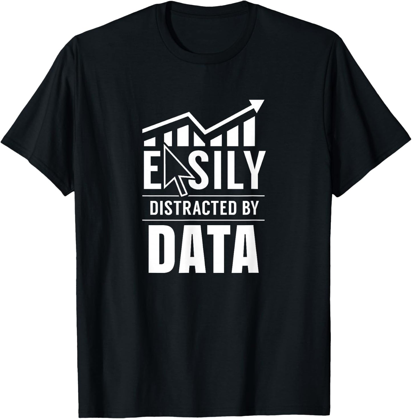 Easily distracted by data Analysis Geek Scientist Analyst T-Shirt - T-Shirt | Black