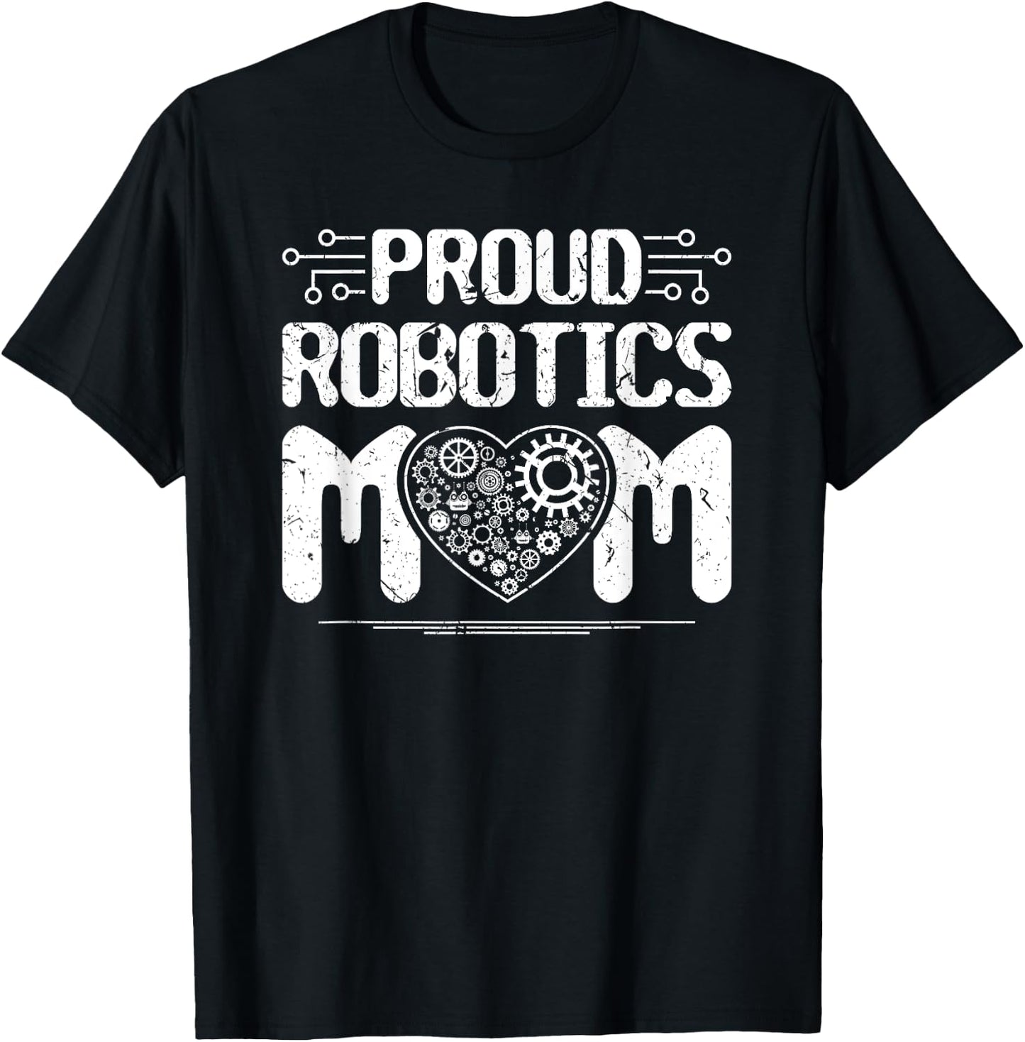 Proud Robotics Mom Robot Engineering Science Teacher T-Shirt - T-Shirt | Black