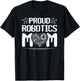 Proud Robotics Mom Robot Engineering Science Teacher T-Shirt - T-Shirt | Black