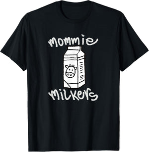 Mommy Mommie Milkers Funny Gym Milk Lifting Healthy New Mom T-Shirt - T-Shirt | Black