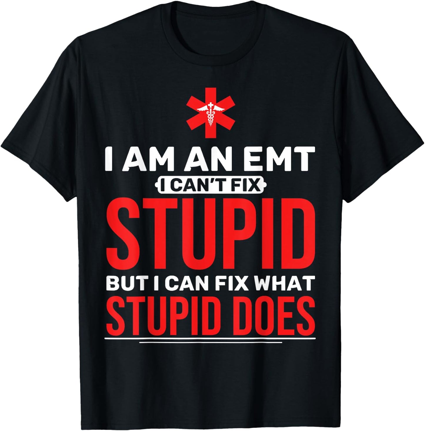Funny EMT Paramedic Student EMT I Am EMT T-Shirt - T-Shirt | Black