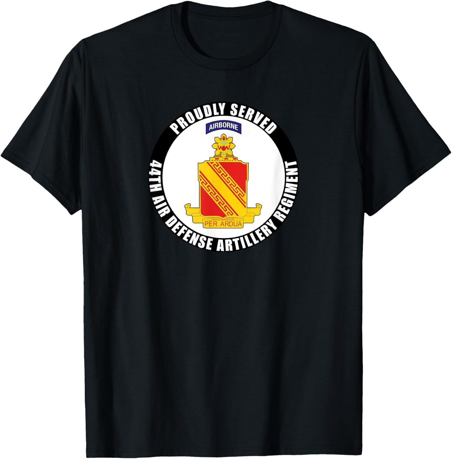 Proudly Served 44th Air Defense Artillery Regiment Army Vet T-Shirt - T-Shirt | Black