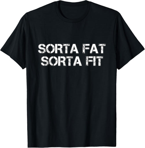 Sorta Fat Sorta Fit