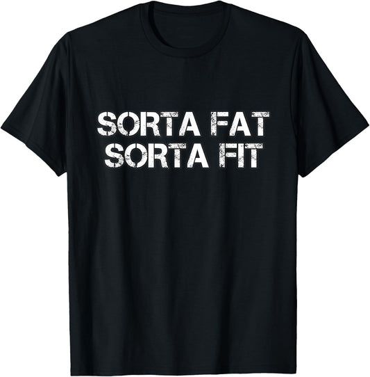 Sorta Fat Sorta Fit T-Shirt - T-Shirt | Black