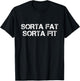 Sorta Fat Sorta Fit T-Shirt - T-Shirt | Black