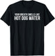Your Breath Smells Like Hot Dog Water Women T-Shirt - T-Shirt | Black