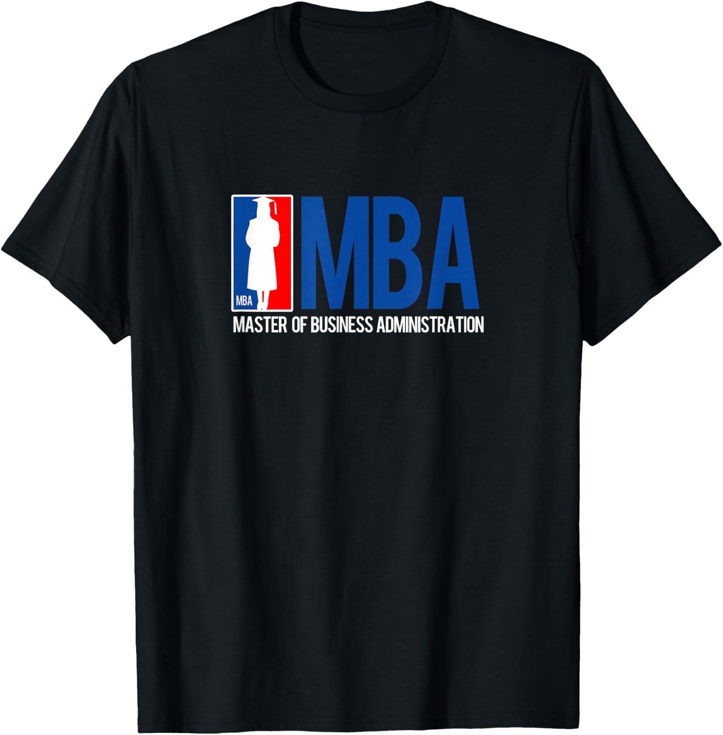 MBA Graduate - Masters Degree Sports Logo Woman College Grad T-Shirt - T-Shirt | Black