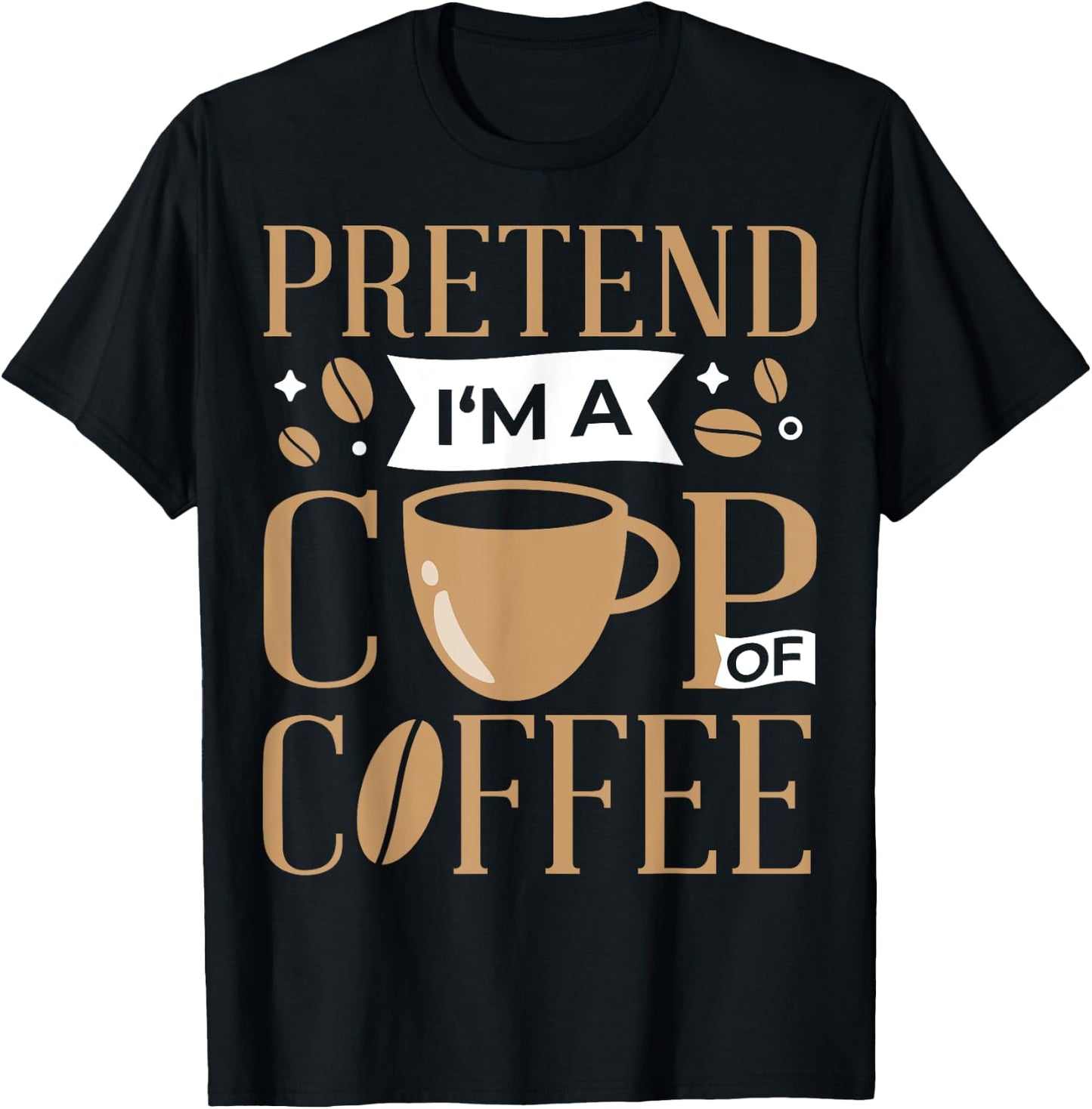 Pretend I'm A Cup Of Coffee Lazy Easy Halloween Costume T-Shirt - T-Shirt | Black