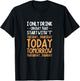 I Only Drink On Days That Start With T Tuesday Thursday T-Shirt - T-Shirt | Black