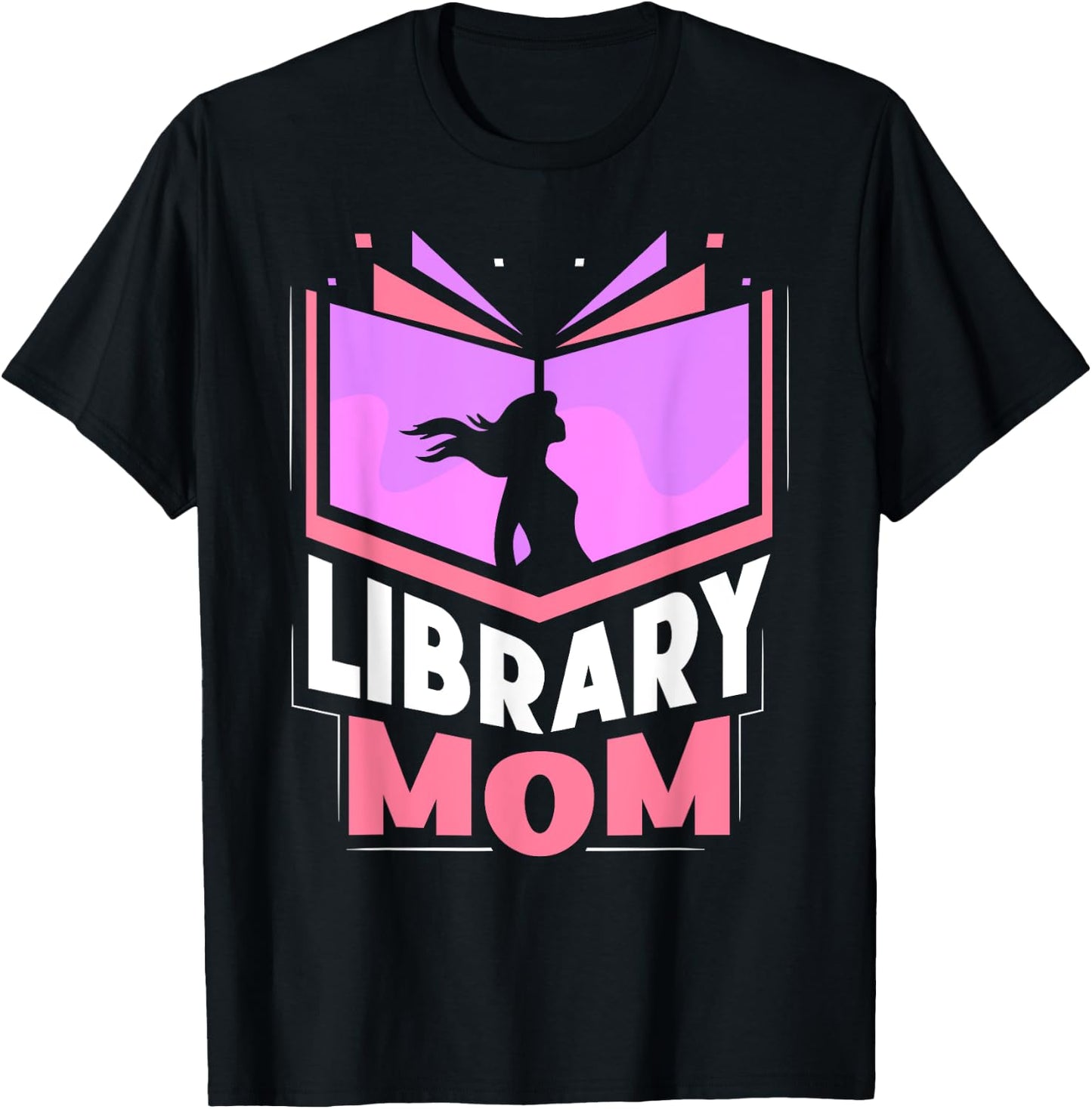 Library Mom Sayings Librarian Lover Books Mother Mommy Mama T-Shirt - T-Shirt | Black