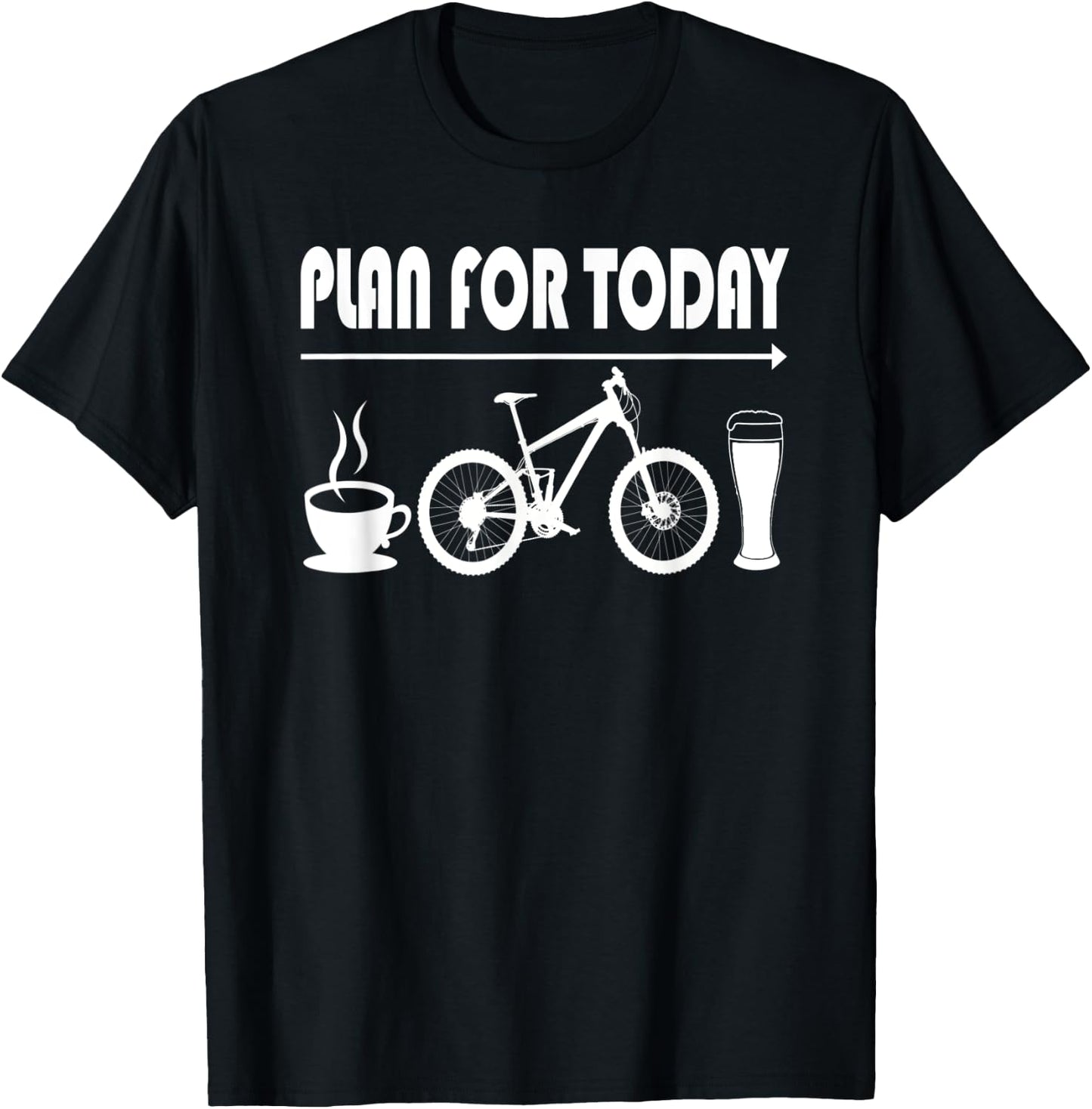 Plan for Today Shirt Coffee Bike Beer for Biker Cycling T-Shirt - T-Shirt | Black