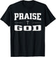 Christian shirts , PRAISE GOD T-Shirt - T-Shirt | Black