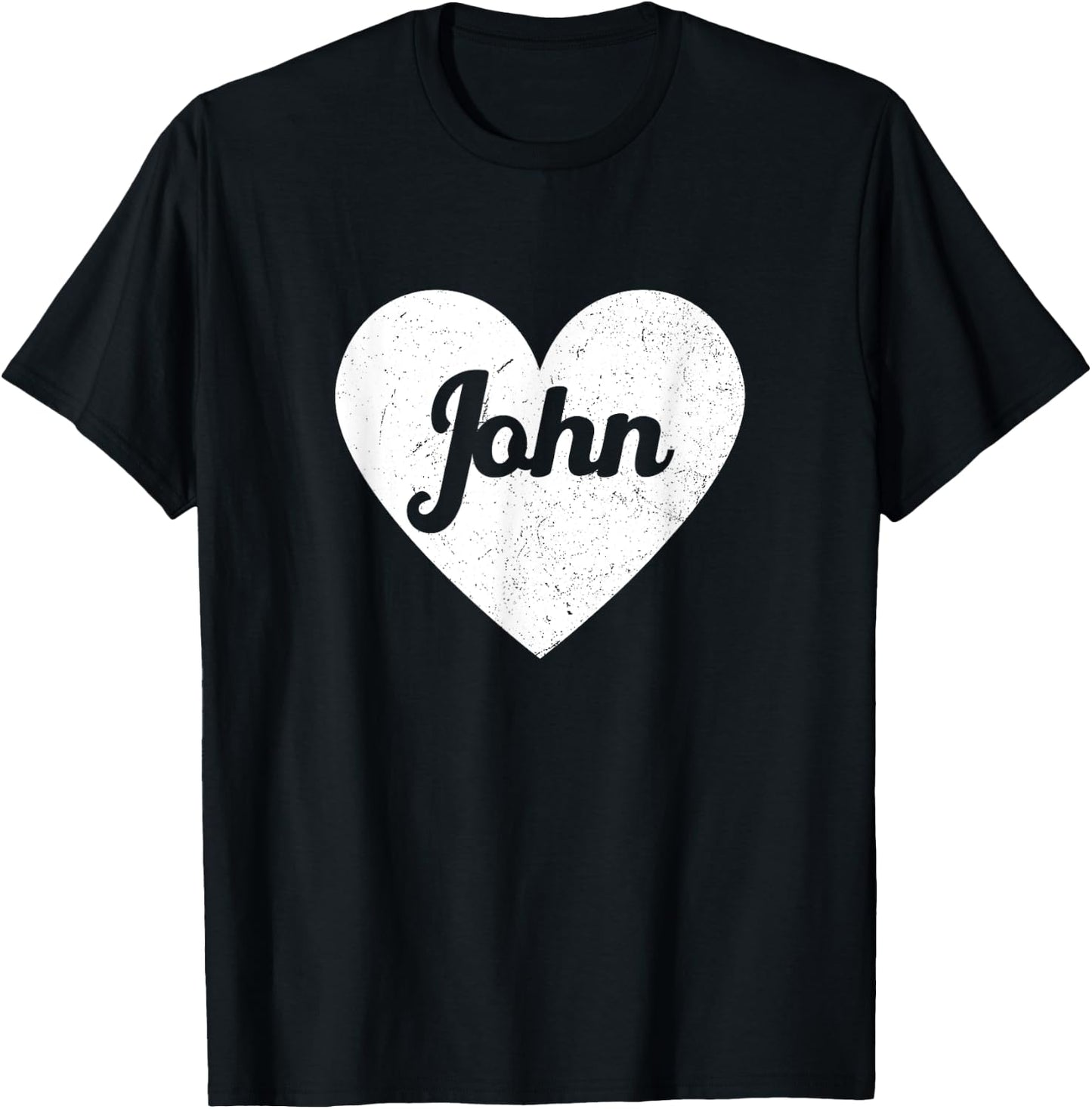 I Heart John - First Names And Hearts, I Love John T-Shirt - T-Shirt | Black