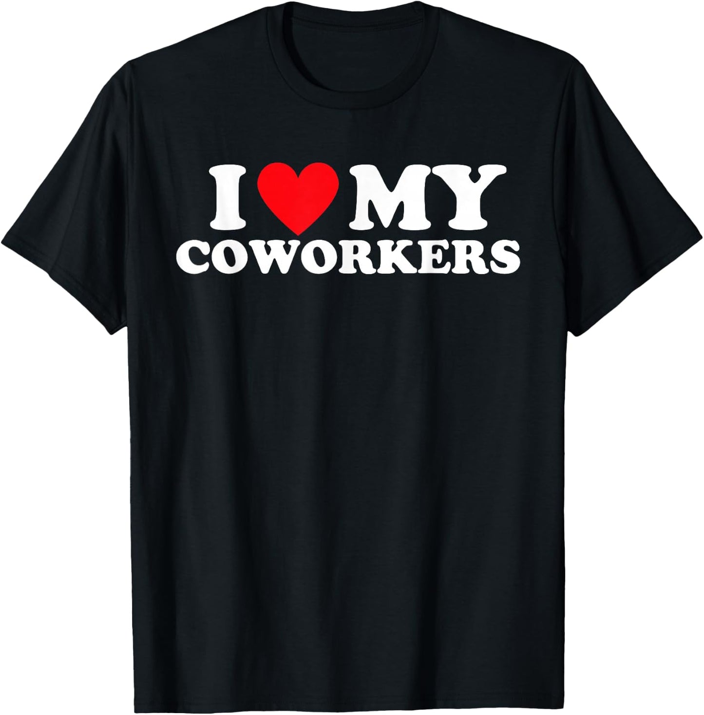 I Love Heart My Coworkers Work Besties Matching Employee T-Shirt - T-Shirt | Black
