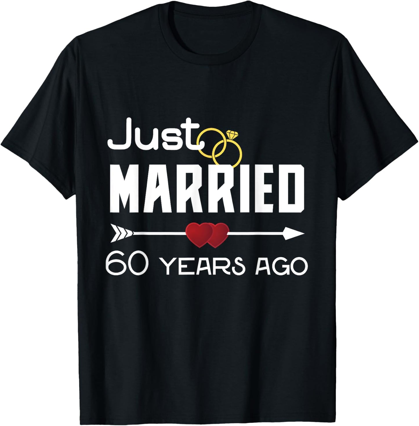 Just Married 60 Years Ago Shirt 60th Wedding Anniversary T-Shirt - T-Shirt | Black