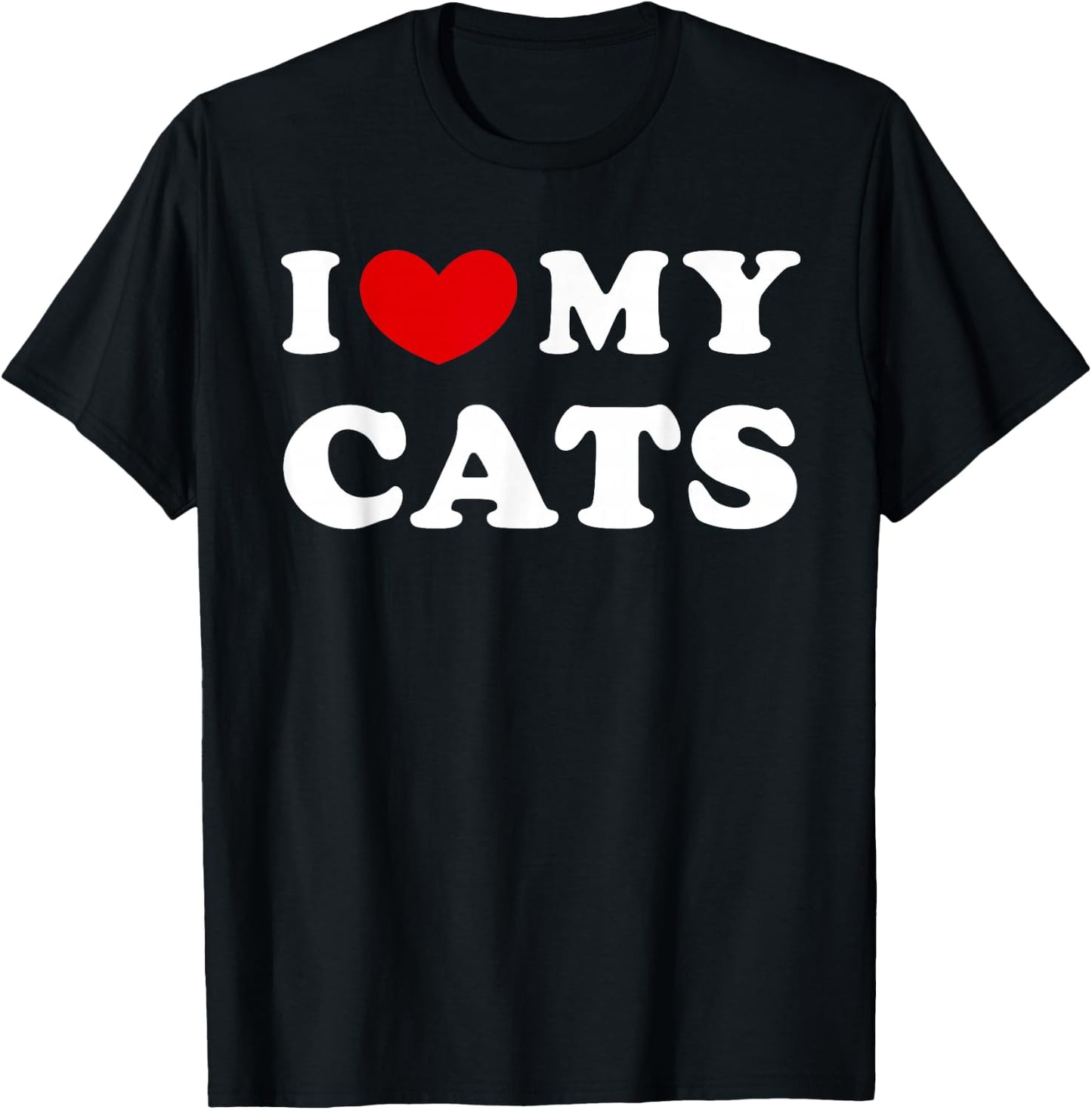 I Love My Cats, I Heart My Cats T-Shirt - T-Shirt | Black