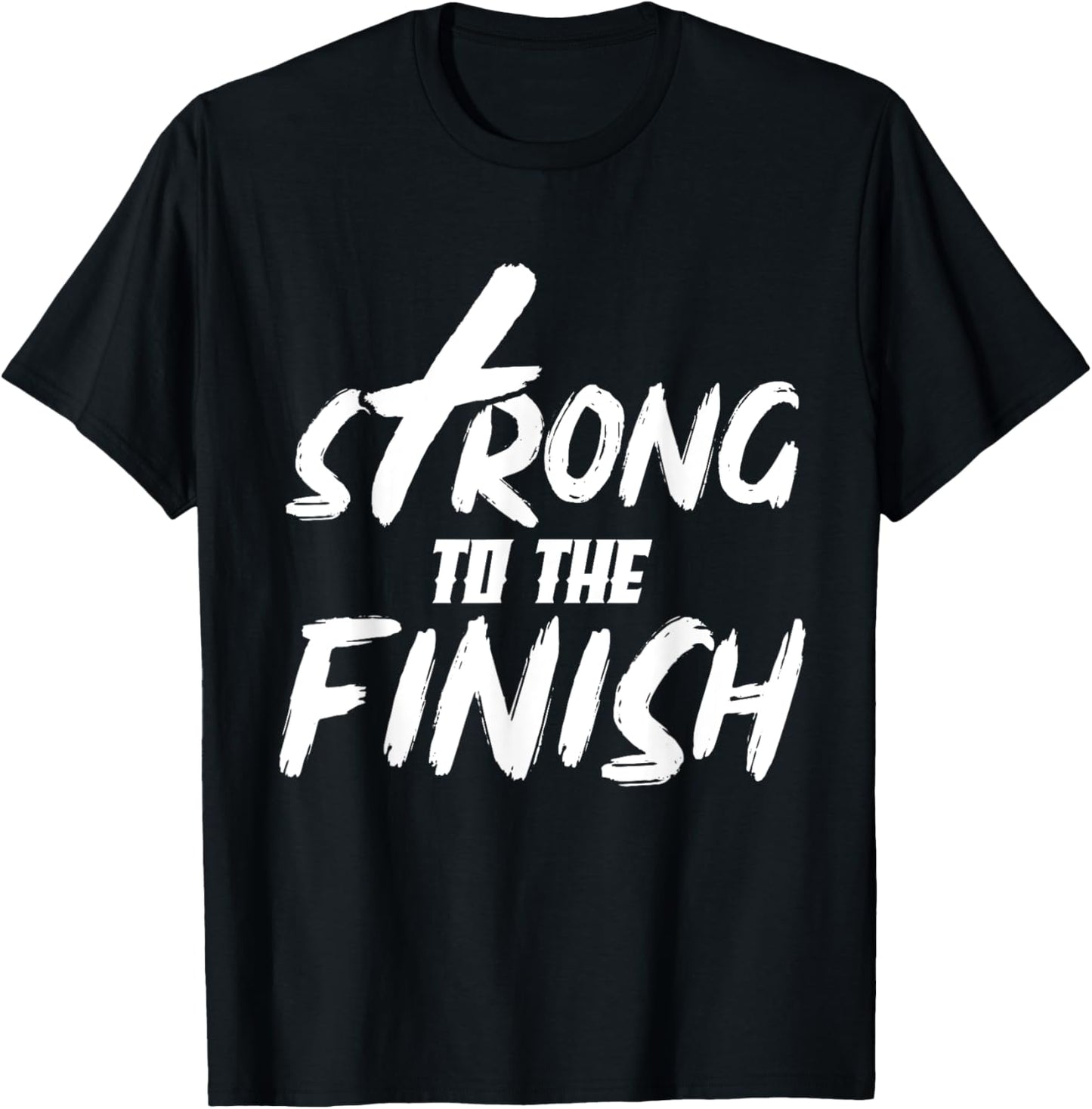 Strong To The Finish Funny Religion God Christian Gifts T-Shirt - T-Shirt | Black