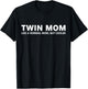 Funny Mom Of Twins Twin Mom T-Shirt - T-Shirt | Black