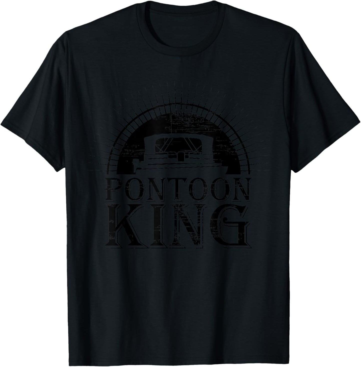 Pontoon King Daddy Motor Boating Captain Perfect Boat Gift T-Shirt - T-Shirt | Black