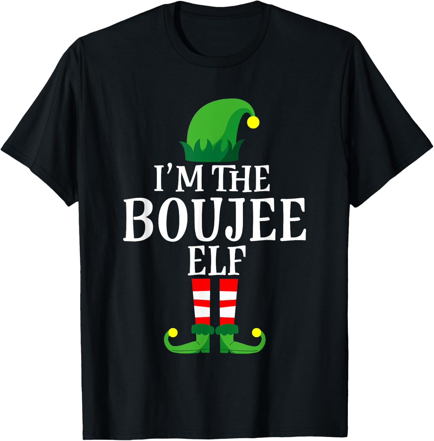 I'm The Boujee Elf Apparel, Funny Christmas Family Matching T-Shirt - T-Shirt | Black