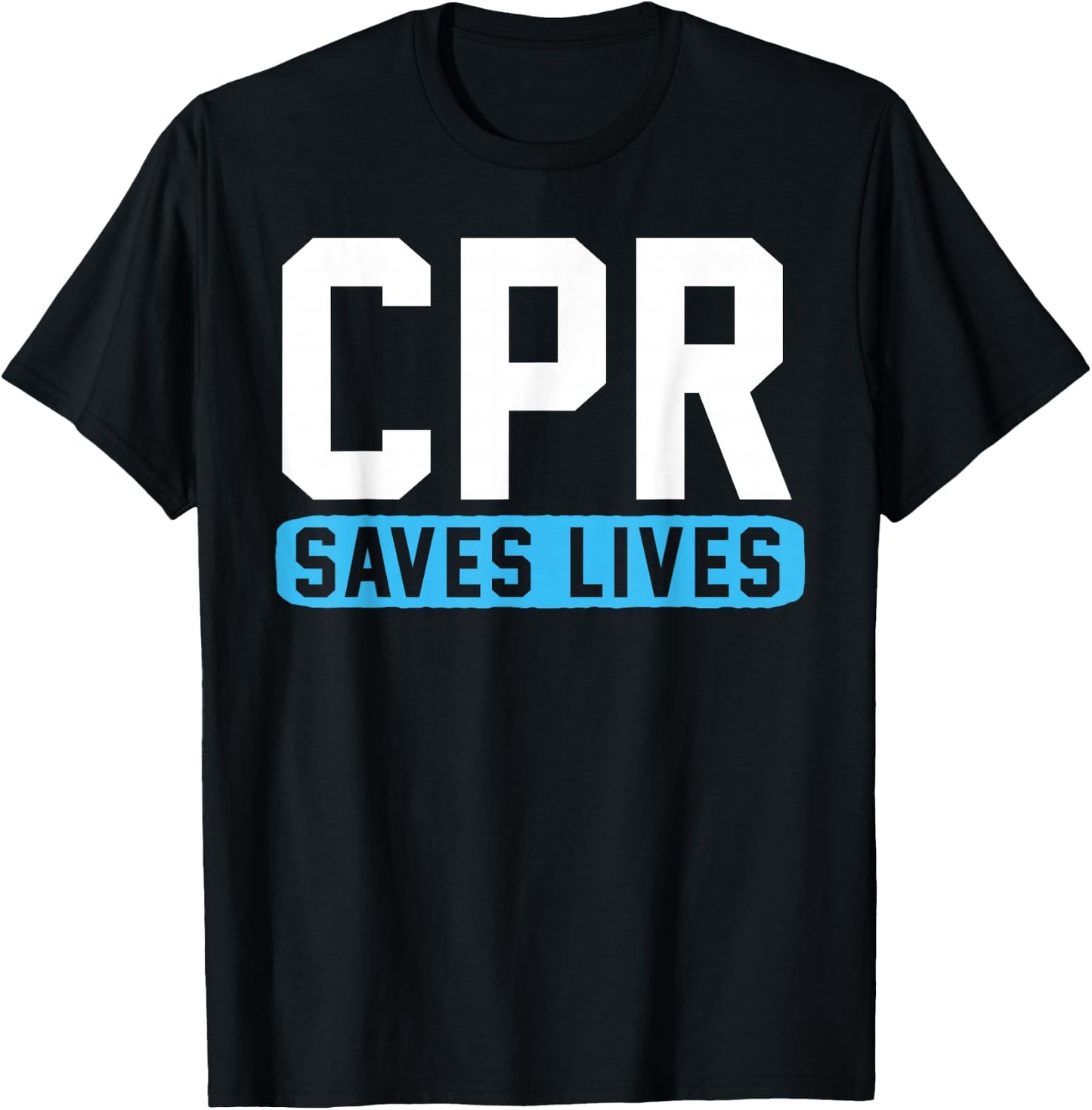 CPR saves lives T-Shirt - T-Shirt | Black