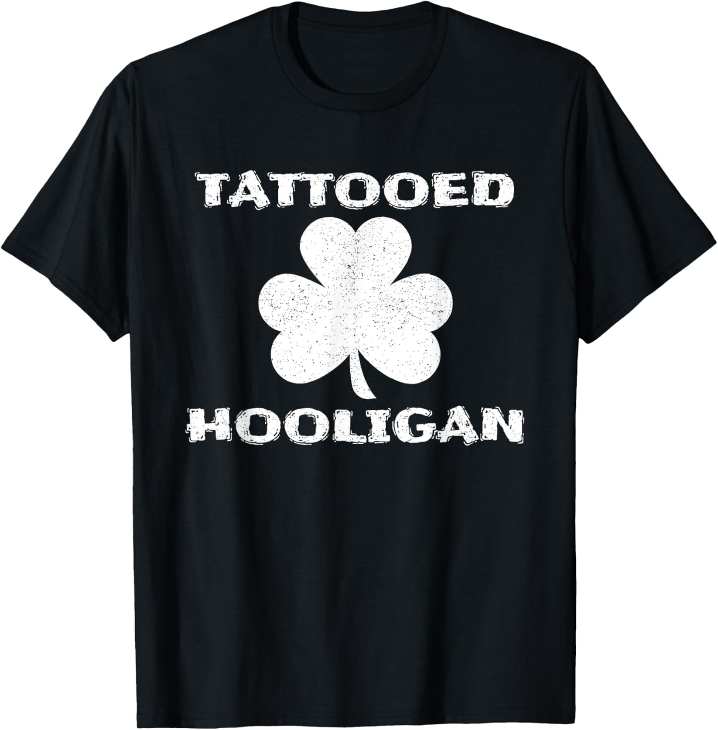 Tattooed Hooligan Tattoo Lover St. Patrick's Day T-Shirt - T-Shirt | Black