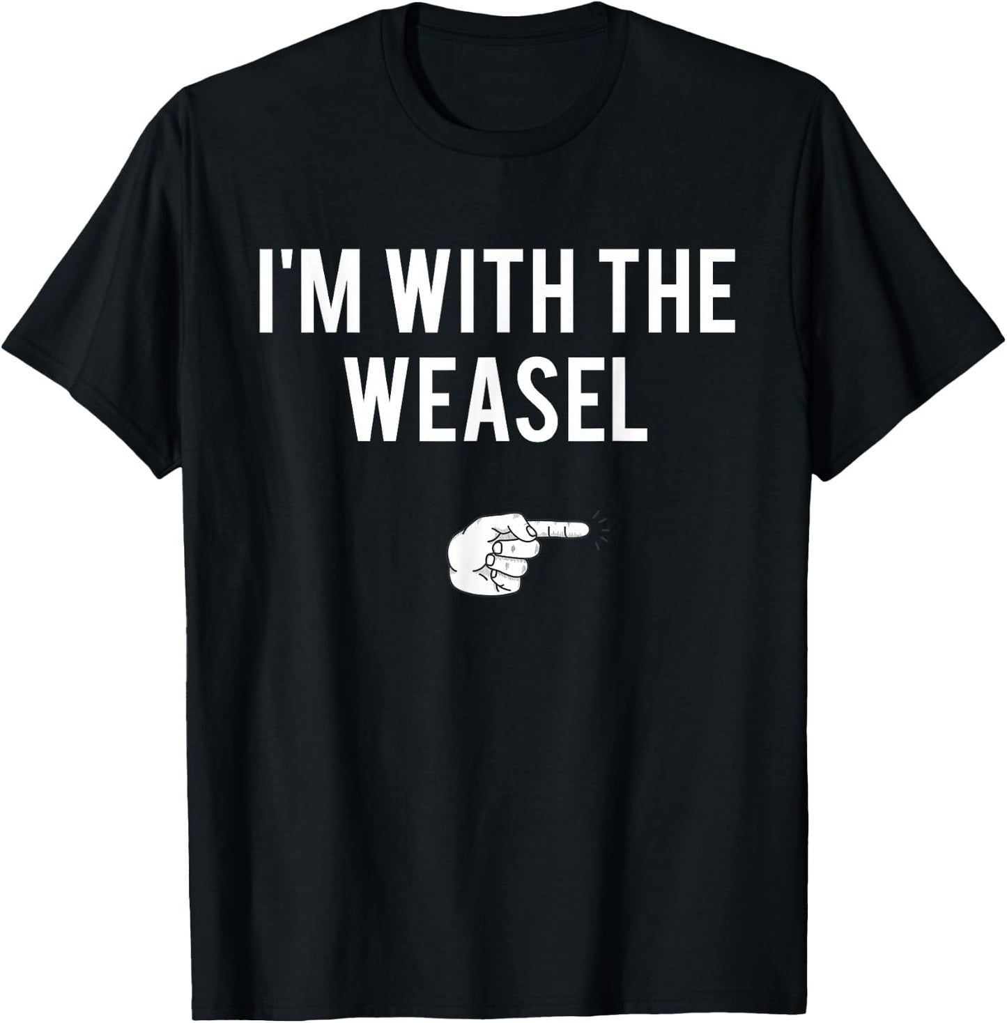 I'm With The Weasel Halloween Costume Party Matching T-Shirt - T-Shirt | Black