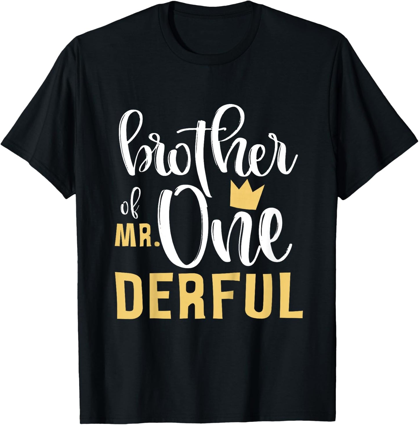 Brother of Mr Onederful 1st Birthday One-Derful Matching T-Shirt - T-Shirt | Black